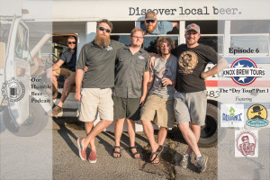 Knox Brew Tours Podcast 6