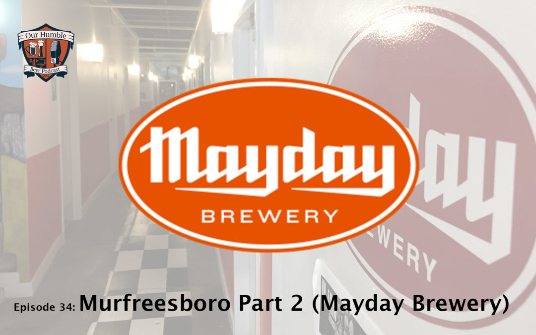 Murfreesboro Part 2 (Mayday Brewery)