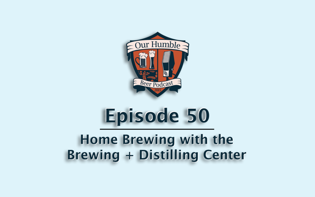 Home Brewing with the Brewing + Distilling Center